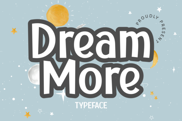 Dream More Display Font for Clear, Confident Campaigns
