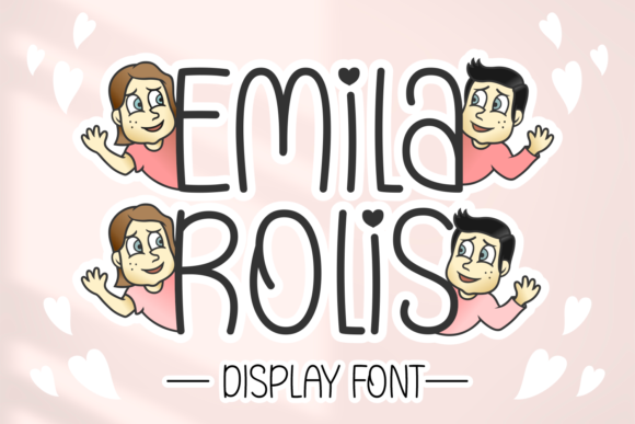 Emila Rolis: A Playful Display Font for Campaigns That Stick