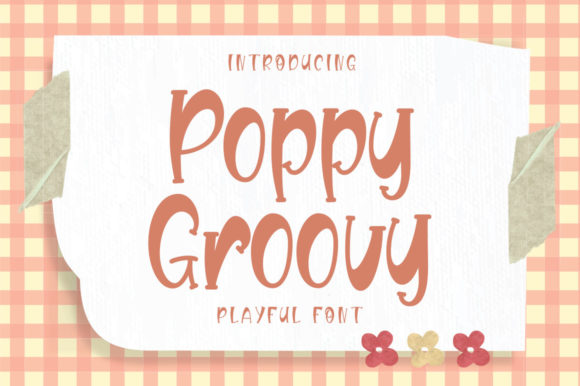 Poppy Groovy Font: A Trendy Display Typeface for Digital Designers