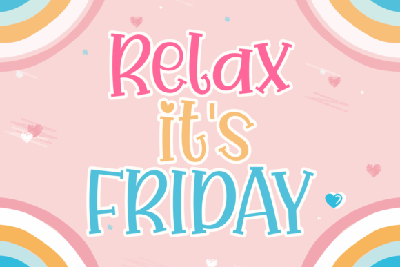Relax It s Friday: A Playful Display Font Worth Downloading