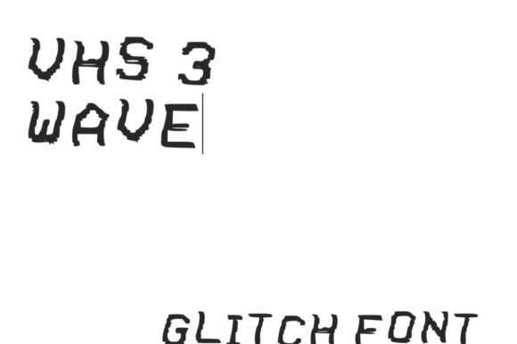 VHS Glitch 3 Wave: A Display Font That Adds Edge to Real Business Branding